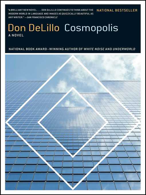 Title details for Cosmopolis by Don DeLillo - Wait list